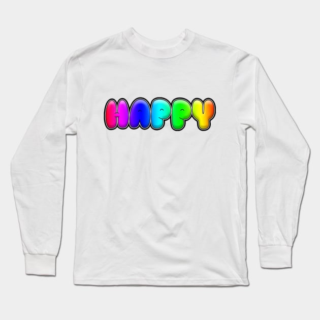 Happy - Rainbow Fun Sunshine Design Long Sleeve T-Shirt by DankFutura